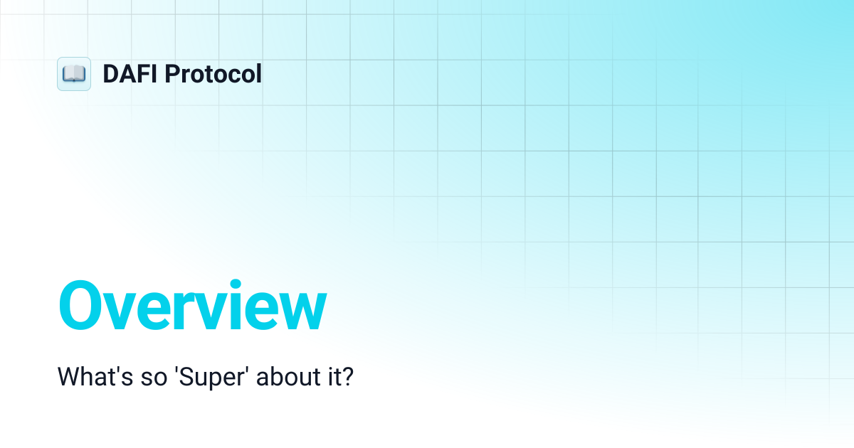 Overview | DAFI Protocol
